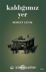 Kaldığımız Yer