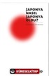 Japonya Nasıl Japonya Oldu?