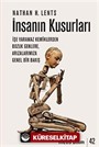 İnsanın Kusurları / İşe Yaramaz Kemiklerden Bozuk Genlere, Arızalarımıza Genel Bir Bakış