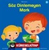 Söz Dinlemeyen Mark
