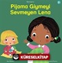Pijama Giymeyi Sevmeyen Lena