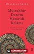 Müteahhir Dönem Maturidi Kelamı / Şemsüddin es-Semerkandi (ö. 722/1322) Örneği