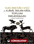 Hacı Bektaşı Veli ve Kamil İnsan Fazıl Toplum Paradigması