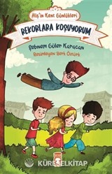 Rekorlara Koşuyorum - Alişin Kent Günlükleri 3