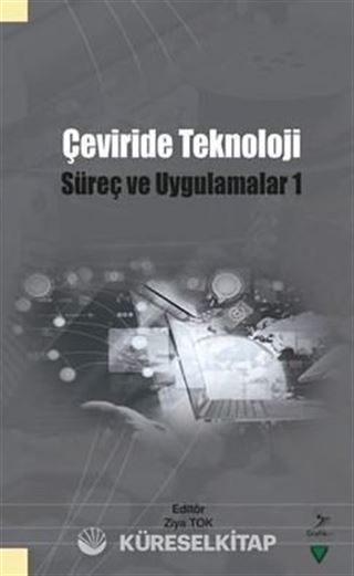 Çeviride Teknoloji: Süreç ve Uygulama 1