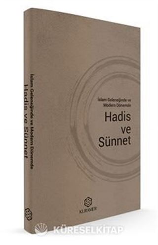 İslam Geleneğinde Ve Modern Dönemde Hadis Ve Sünnet