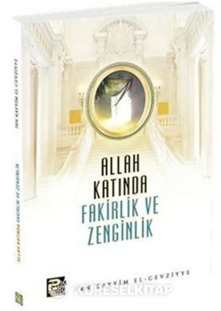 Allah Katında Fakirlik ve Zenginlik