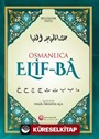 Osmanlıca Elif-Ba / Bilgisayar Hatlı