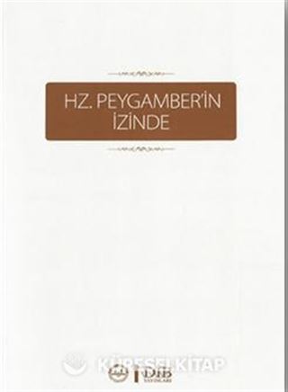 Hz.Peygamber'in İzinde