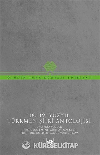 18-19 Yüzyıl Türkmen Şiiri Antolojisi