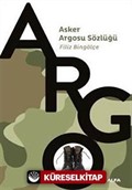 Asker Argosu Sözlüğü