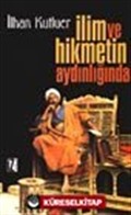 İlim ve Hikmetin Aydınlığında