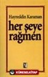 Her Şeye Rağmen