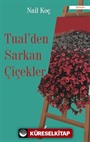 Tualden Sarkan Çiçekler