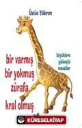 Bir Varmış Bir Yokmuş Zürafa Kral Olmuş