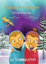 Hopalupa Kardeşler / Kutup Macerası