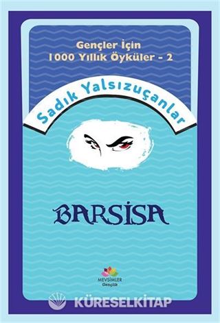 Gençler İçin Bin Yıllık Öyküler-2 Barsisa