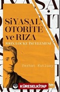 Siyasal Otorite Ve Rıza / John Locke İncelemesi