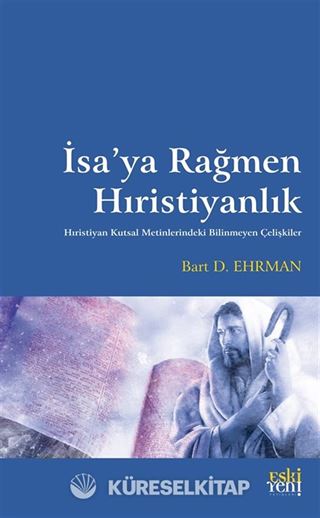 İsa'ya Rağmen Hıristiyanlık