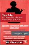 Tunç Asker Türk Romanında Asker