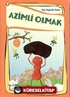 Azimli Olmak Dini Değerler Serisi 7