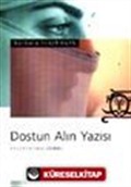 Dostun Alın Yazısı