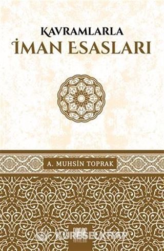 Kavramlarla İman Esasları