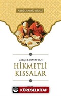 Gerçek Hayattan Hikmetli Kıssalar