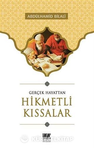 Gerçek Hayattan Hikmetli Kıssalar