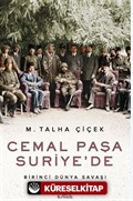 Cemal Paşa Suriye'de / Birinci Dünya Savaşı Yılları