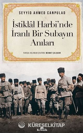 İstiklal Harbi'nde İranlı Bir Subayın Anıları