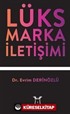 Lüks Marka İletişimi