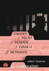 Cinayet Polisi Dedemin Evrak-ı Metrukesi
