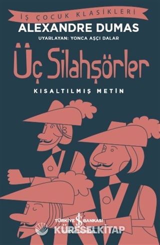 Üç Silahşörler (Kısaltılmış Metin)
