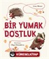 Bir Yumak Dostluk