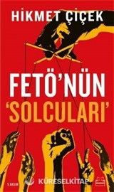 Fetö'nün 'Solcuları'