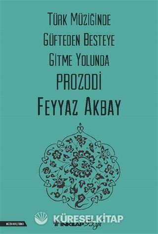 Türk Müziğinde Güfteden Besteye Gitme Yolunda Prozodi