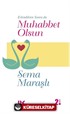 Evlendikten Sonra da Muhabbet Olsun