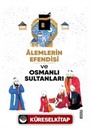 Alemlerin Efendisi [Sallallahu Aleyhi Vesellem] Ve Osmanlı Sultanları