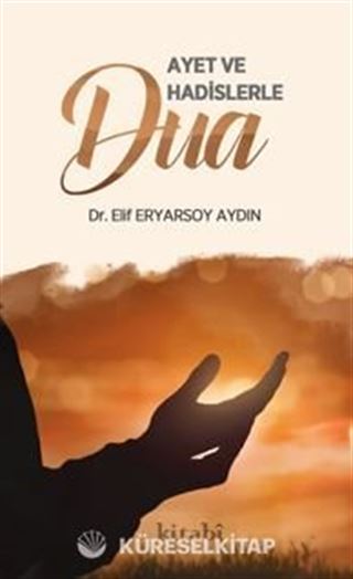 Ayet ve Hadislerle Dua