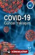 COVID-19 Güncel Yaklaşım