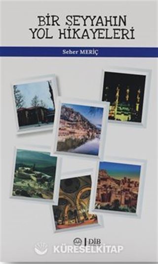 Bir Seyyahın Yol Hikayeleri