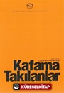 Kafama Takılanlar