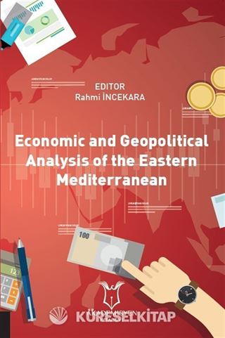 Economic and Geopolitical Analysis of the Eastern Mediterranean