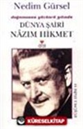 Doğumunun Yüzüncü Yılında Dünya Şairi Nazım Hikmet