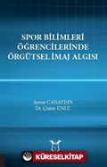Spor Bilimleri Öğrencilerinde Örgütsel İmaj Algısı