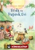 Frida ve Dağınık Evi