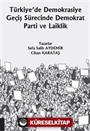 Türkiye'de Demokrasiye Geçiş Sürecinde Demokrat Parti ve Laiklik