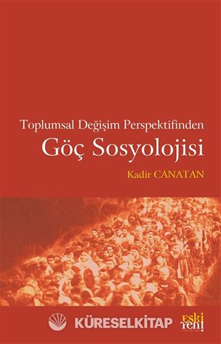 Toplumsal Değişim Perspektifinden Göç Sosyolojisi