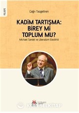 Kadim Tartışma: Birey mi, Toplum mu?